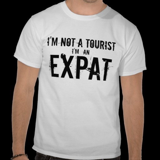 I'm not a tourist I'm an expat