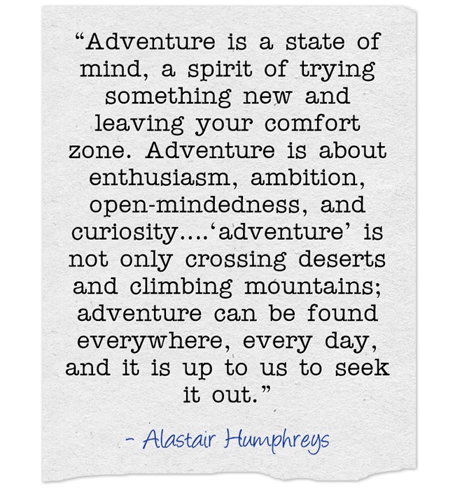 Adventure is a state of mind